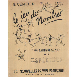 Le jeu des nombres / mon cahier de calcul n° 2