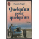 Quelqu'un pour quelqu'un