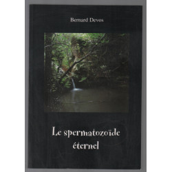 Le spermatozoide éternel