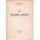 Le temps mort