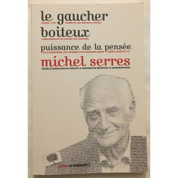 Le gaucher boiteux : puissance de la pensée