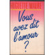 Vous avez dit l'amour
