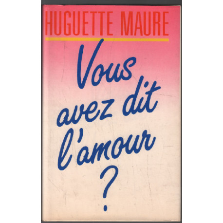 Vous avez dit l'amour