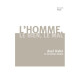 L'homme le Bien et le Mal : Une morale sans transcendance