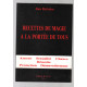 Recettes de magie à la portée de tous