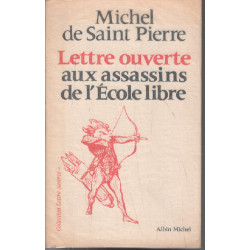 Lettre ouverte aux assassins de l'école libre