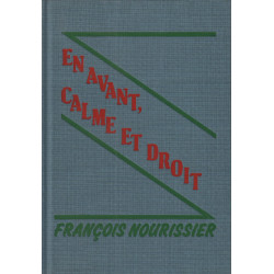 En avant calme et droit