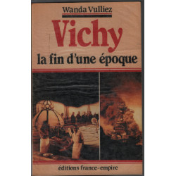 Vichy la fin d'une epoque