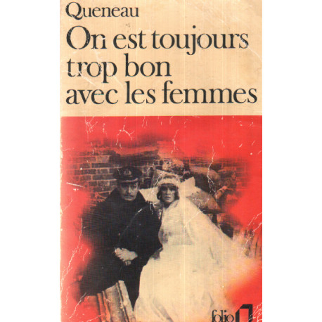 On est toujours trop bon avec les femmes