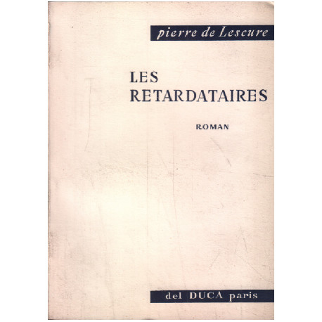 Les retardataires