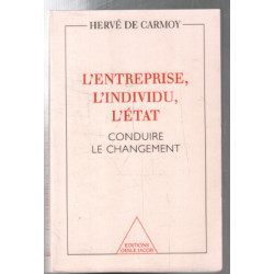 L'entreprise l'individu l'État : Conduire le changement