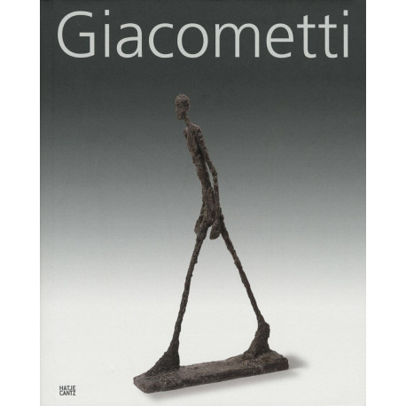 Giacometti: Catalogue of the Exhibition at Fondation Beyeler...