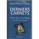 Derniers carnets - Scènes de la vie politique en 2012 (et avant)