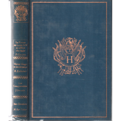 La france de louis XIV / victor hugo et les femmes / les...