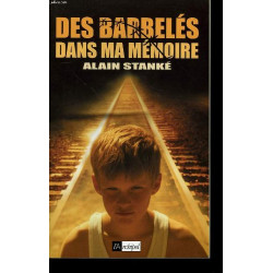 Des barbeles dans ma memoire
