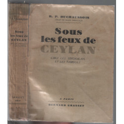 Sous Les Feux De Ceylan: Chez Les Singhalais et Les Tamouls