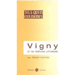 Vigny et sa fortune litteraire