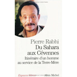 Du Sahara aux Cévennes : Itinéraire d'un homme au service de la...