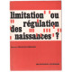 Limitation ou régulation des naissances