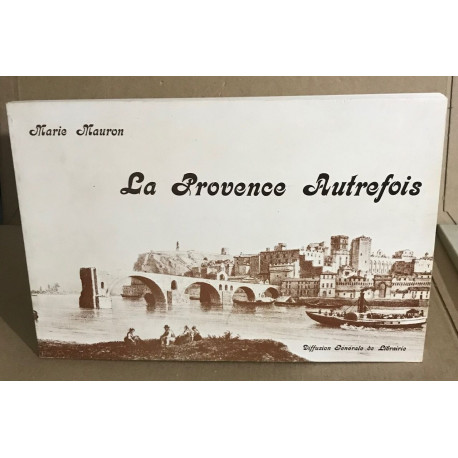 La provence autrefois / 27 gravures h-t