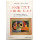 Pour tout l'or des mots
