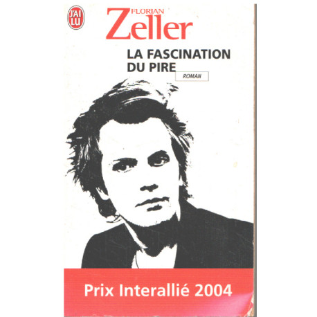 La fascination du pire