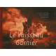 Le Vaisseau Garnier