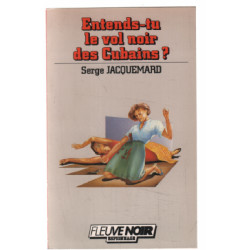 Entends-tu le vol noir des cubains