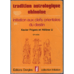 Initiations aux clefs orientales du destin / Tradition...