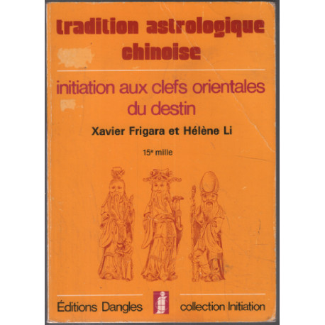 Initiations aux clefs orientales du destin / Tradition...