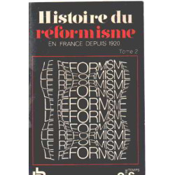 Histoire du reformisme en france depuis 1920/ tome 2