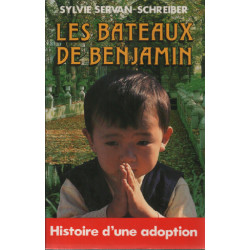 Les bateaux de benjamin / histoire d'une adoption