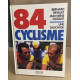 Une saison de cyclisme 84