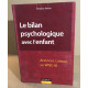 Le bilan psychologique avec l'enfant : Approche clinique du WISC-III