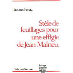 Stèle de feuillages pour une effigie de jean malrieu