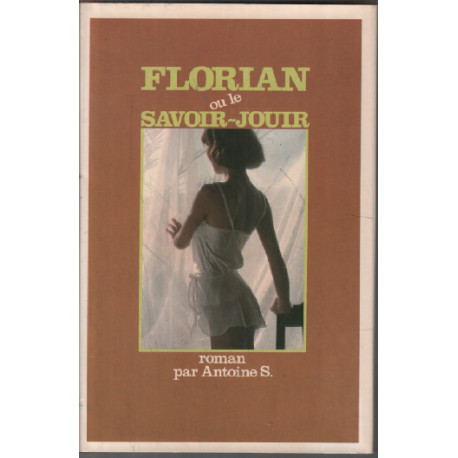 Florian ou le savoir-jouir