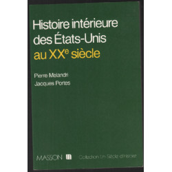 Histoire Intérieure Des Etats-Unis au XXe Siècle