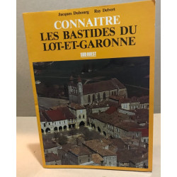 Connaitre les bastides du lot-et-garonne