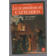 VIE QUOTIDIENNE DES CATHARES ( du Languedoc au XIIIe siècle