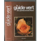 Guide vert des plantes et des fleurs