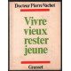 Vivre vieux rester jeune