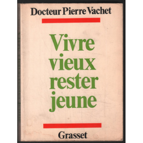 Vivre vieux rester jeune