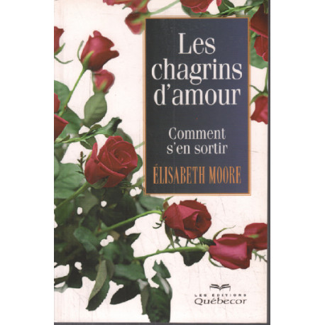 Les chagrins d'amour comment s'en sortir