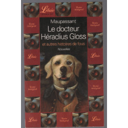 Le docteur Héraclius Gloss et autres histoires de fous