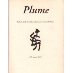 Plume : bulletin de la societe des lecteurs d'henri michaux n° 6/...