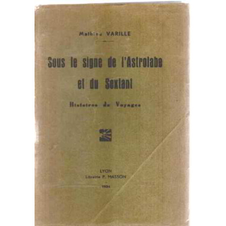 Sous le signe de l'astrobale et du sextant / histoires de voyages