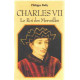 Charles vii le roi des merveilles