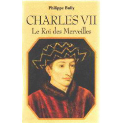 Charles vii le roi des merveilles
