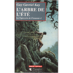 L'Arbre de l'été la tapisserie de Fionavar tome1