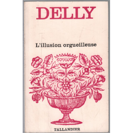 L'illusion orgueilleuse